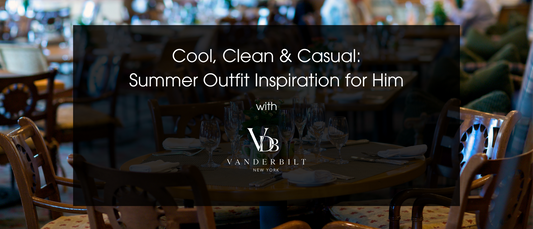 Cool, Clean & Casual: Summer Outfit Inspiration for Him